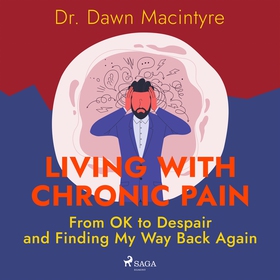 Living with Chronic Pain: From OK to Despair an