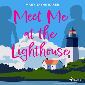 Meet Me at the Lighthouse (ljudbok) av Mary Jay