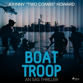 Boat Troop: An SAS Thriller (ljudbok) av Johnny