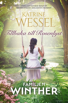 Tillbaka till Rosenlyst (e-bok) av Katrine Wess