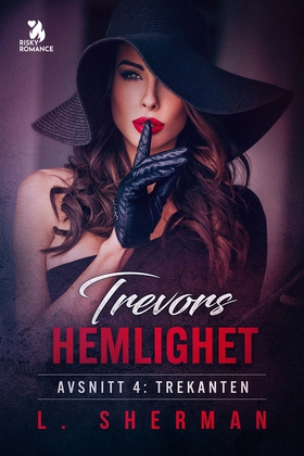 Trevors hemlighet – Trekanten (e-bok) av L. She