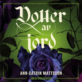 Dotter av jord (ljudbok) av Ann-Catrin Mattsson