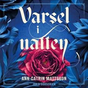 Varsel i natten (ljudbok) av Ann-Catrin Mattsso