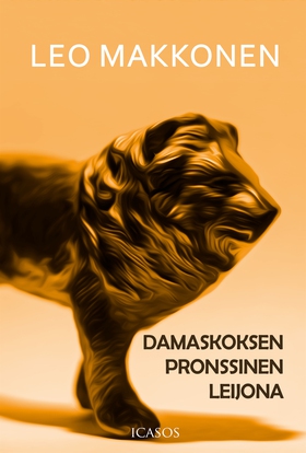 Damaskoksen pronssinen leijona (e-bok) av Leo M