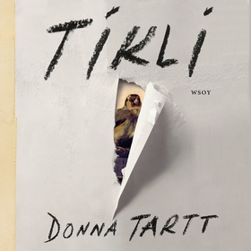 Tikli (ljudbok) av Donna Tartt