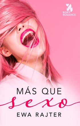 Más que sexo (e-bok) av Ewa Rajter