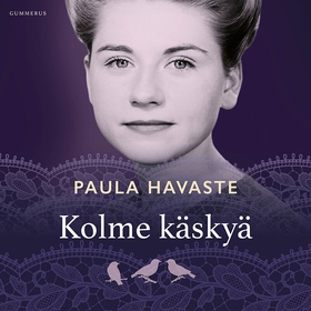 Kolme käskyä (ljudbok) av Paula Havaste