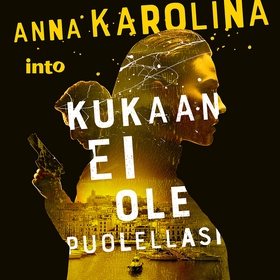 Kukaan ei ole puolellasi (ljudbok) av Anna Karo