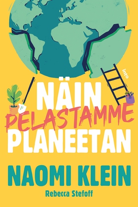 Näin pelastamme planeetan (e-bok) av Naomi Klei