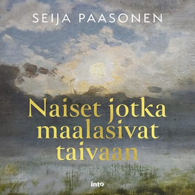 Naiset jotka maalasivat taivaan (ljudbok) av Se