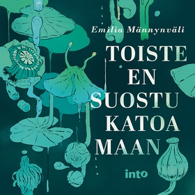 Toiste en suostu katoamaan (ljudbok) av Emilia