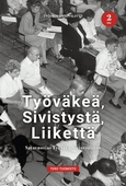 Työväkeä, sivistystä, liikettä 2