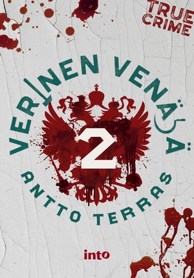 Verinen Venäjä 2 (e-bok) av Antto Terras