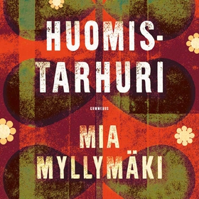 Huomistarhuri (ljudbok) av Mia Myllymäki