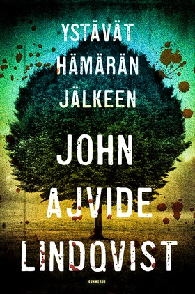 Ystävät hämärän jälkeen (e-bok) av John Ajvide 