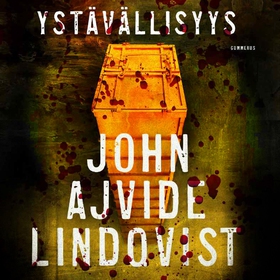 Ystävällisyys (ljudbok) av John Ajvide Lindqvis