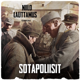 Sotapoliisit (ljudbok) av Niilo Lauttamus