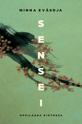 Sensei (e-bok) av Minna Eväsoja