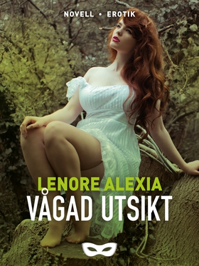 Vågad utsikt (e-bok) av Lenore Alexia