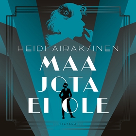 Maa jota ei ole (ljudbok) av Heidi Airaksinen