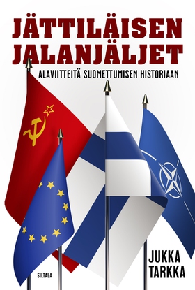 Jättiläisen jalanjäljet (e-bok) av Jukka Tarkka