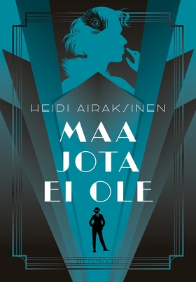 Maa jota ei ole (e-bok) av Heidi Airaksinen