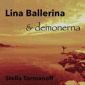 Lina Ballerina och demonerna (ljudbok) av Stell