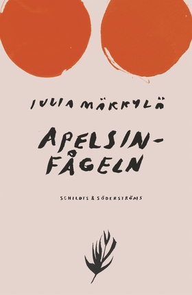 Apelsinfågeln (e-bok) av Julia Mäkkylä