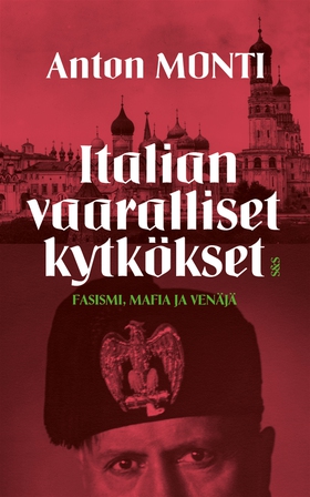 Italian vaaralliset kytkökset - fasismi, mafia 