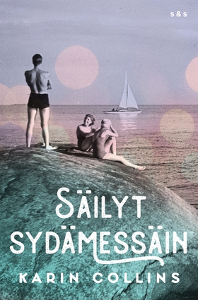 Säilyt sydämessäin (e-bok) av Karin Collins