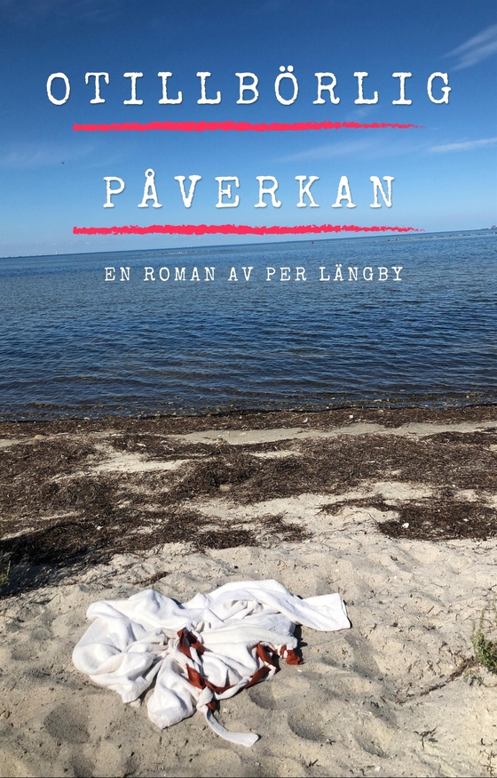 Otillbörlig påverkan (e-bok) av Per Längby