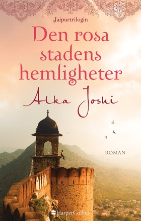 Den rosa stadens hemligheter (e-bok) av Alka Jo