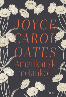 Amerikansk melankoli (e-bok) av Joyce Carol Oat