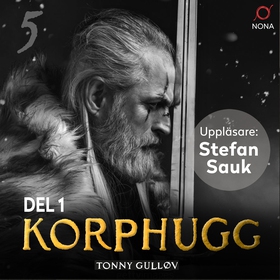 Korphugg del 1 (ljudbok) av Tonny Gulløv