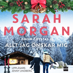 Allt jag önskar mig (ljudbok) av Sarah Morgan