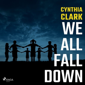 We All Fall Down (ljudbok) av Cynthia Clark