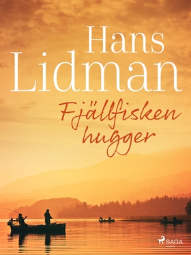 Fjällfisken hugger (e-bok) av Hans Lidman