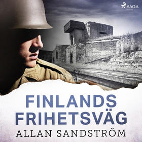 Finlands frihetsväg (ljudbok) av Allan Sandströ