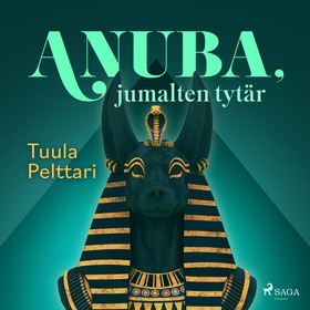Anuba, jumalten tytär (ljudbok) av Tuula Peltta