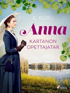 Anna – kartanon opettajatar (e-bok) av K. Kuru