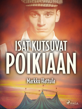 Isät kutsuvat poikiaan (e-bok) av Markku Hattul