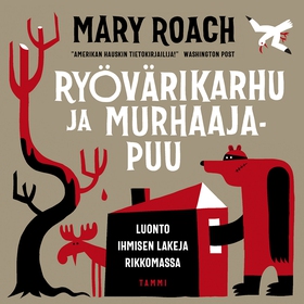 Ryövärikarhu ja murhaajapuu (ljudbok) av Mary R