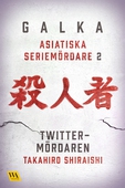 Asiatiska seriemördare 2 – Twitter-mördaren
