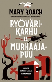 Ryövärikarhu ja murhaajapuu