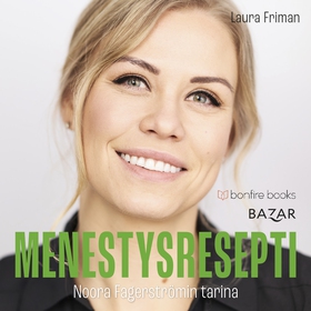 Menestysresepti – Noora Fagerströmin tarina (lj