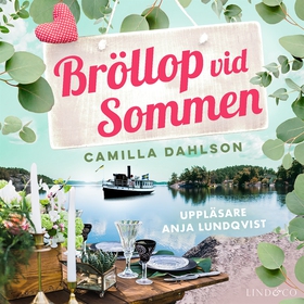 Bröllop vid Sommen (ljudbok) av Camilla Dahlson