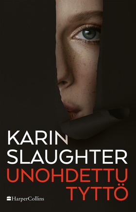 Unohdettu tyttö (e-bok) av Karin Slaughter