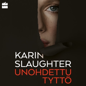 Unohdettu tyttö (ljudbok) av Karin Slaughter