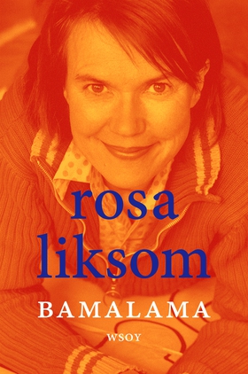BamaLama (e-bok) av Rosa Liksom