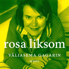 Väliasema Gagarin (ljudbok) av Rosa Liksom